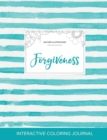 Adult Coloring Journal : Forgiveness (Nature Illustrations, Turquoise Stripes) - Book