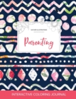 Adult Coloring Journal : Parenting (Nature Illustrations, Tribal Floral) - Book