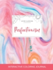 Adult Coloring Journal : Perfectionism (Butterfly Illustrations, Bubblegum) - Book