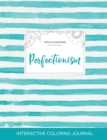 Adult Coloring Journal : Perfectionism (Turtle Illustrations, Turquoise Stripes) - Book