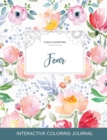 Adult Coloring Journal : Fear (Floral Illustrations, La Fleur) - Book