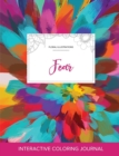 Adult Coloring Journal : Fear (Floral Illustrations, Color Burst) - Book