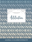 Journal de Coloration Adulte : Addiction (Illustrations de Papillons, Tribal) - Book