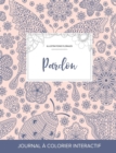 Journal de Coloration Adulte : Pardon (Illustrations Florales, Coccinelle) - Book