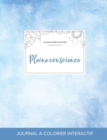 Journal de Coloration Adulte : Pleine Conscience (Illustrations de Nature, Cieux Degages) - Book