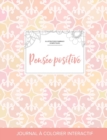 Journal de Coloration Adulte : Pensee Positive (Illustrations D'Animaux Domestiques, Elegance Pastel) - Book