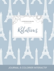 Journal de Coloration Adulte : Relations (Illustrations de Papillons, Tour Eiffel) - Book