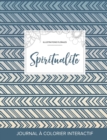 Journal de Coloration Adulte : Spiritualite (Illustrations Florales, Tribal) - Book