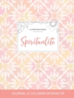 Journal de Coloration Adulte : Spiritualite (Illustrations Florales, Elegance Pastel) - Book