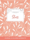 Journal de Coloration Adulte : Stress (Illustrations de Papillons, Coquelicots Peche) - Book