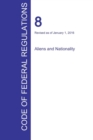 Cfr 8, Aliens and Nationality, January 01, 2016 (Volume 1 of 1) - Book