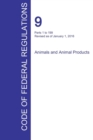 Cfr 9, Parts 1 to 199, Animals and Animal Products, January 01, 2016 (Volume 1 of 2) - Book