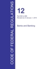 Cfr 12, Part 600 to 899, Banks and Banking, January 01, 2016 (Volume 7 of 10) - Book