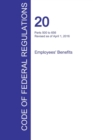 Cfr 20, Parts 500 to 656, Employees' Benefits, April 01, 2016 (Volume 3 of 4) - Book