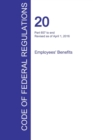 Cfr 20, Part 657 to End, Employees' Benefits, April 01, 2016 (Volume 4 of 4) - Book