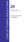 Cfr 24, Parts 700 to 1699, Housing and Urban Development, April 01, 2016 (Volume 4 of 5) - Book