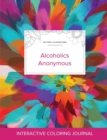 Adult Coloring Journal : Alcoholics Anonymous (Butterfly Illustrations, Color Burst) - Book