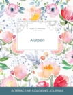Adult Coloring Journal : Alateen (Floral Illustrations, La Fleur) - Book