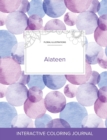 Adult Coloring Journal : Alateen (Floral Illustrations, Purple Bubbles) - Book