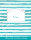 Adult Coloring Journal : Alateen (Mandala Illustrations, Turquoise Stripes) - Book