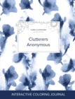 Adult Coloring Journal : Clutterers Anonymous (Floral Illustrations, Blue Orchid) - Book