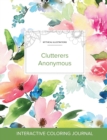 Adult Coloring Journal : Clutterers Anonymous (Mythical Illustrations, Pastel Floral) - Book