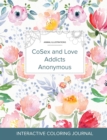 Adult Coloring Journal : Cosex and Love Addicts Anonymous (Animal Illustrations, La Fleur) - Book