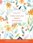 Adult Coloring Journal : Cosex and Love Addicts Anonymous (Mandala Illustrations, Springtime Floral) - Book