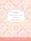 Adult Coloring Journal : Cosex and Love Addicts Anonymous (Nature Illustrations, Pastel Elegance) - Book