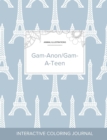 Adult Coloring Journal : Gam-Anon/Gam-A-Teen (Animal Illustrations, Eiffel Tower) - Book