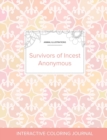 Adult Coloring Journal : Survivors of Incest Anonymous (Animal Illustrations, Pastel Elegance) - Book