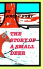 The Story of A Small Deer. - Book