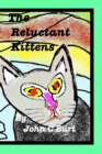 The Reluctant Kittens. - Book