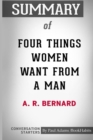 Summary of Four Things Women Want from a Man by A. R. Bernard : Conversation Starters - Book