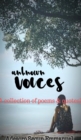 Unknown Voices : a collection of poems and quotes - Book