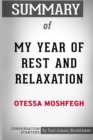 Summary of My Year of Rest and Relaxation by Ottessa Moshfegh : Conversation Starters - Book