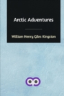 Arctic Adventures - Book