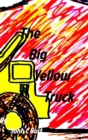 The Big Yellow Truck - Book
