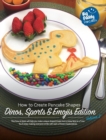 Big Daddy Pancakes - Volume 2 / Dinos, Sports & Emojis : How to Create Pancake Shapes - Book