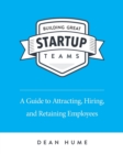 Building Great Startup Teams - Book