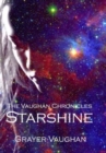 The Vaughan Chronicles : Starshine - Book