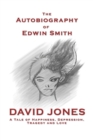 The Autobiography of Edwin Smith - Book