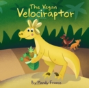 The Vegan Velociraptor - Book
