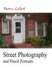 Street Photography and Pencil Portraits - Book