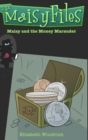 Maisy and the Money Marauder (the Maisy Files Book 2) - Book