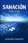 Sanacion: Camino Al Exito - Book