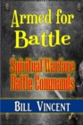 Armed for Battle : Spiritual Warfare Battle Commands - Book
