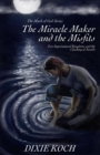 The Miracle Maker and the Misfits : Two Supernatural Kingdoms and the Clashing of Swords - Book
