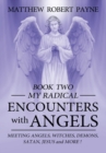 My Radical Encounters with Angels - Book