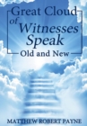 Great Cloud of Witnesses Speak : Old and New - Book